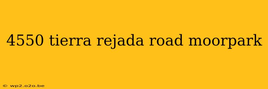 4550 tierra rejada road moorpark