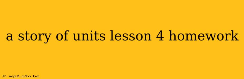 a story of units lesson 4 homework