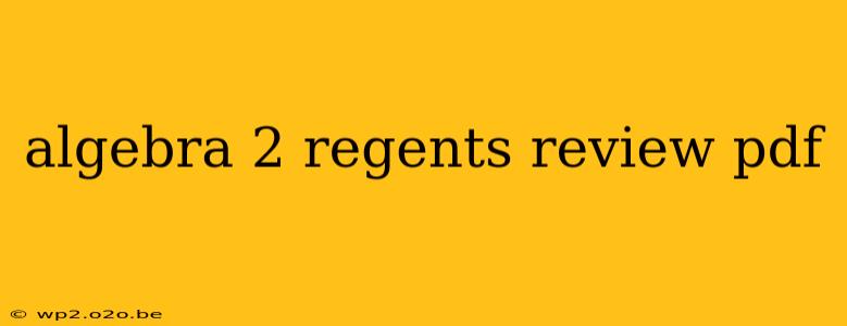 algebra 2 regents review pdf