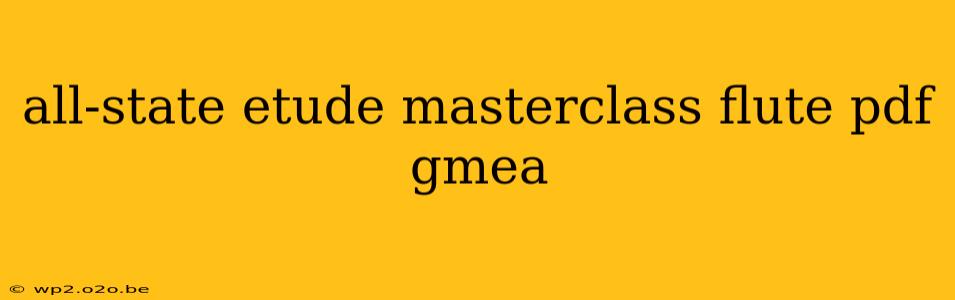 all-state etude masterclass flute pdf gmea