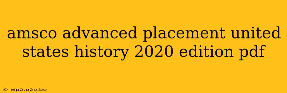 amsco advanced placement united states history 2020 edition pdf