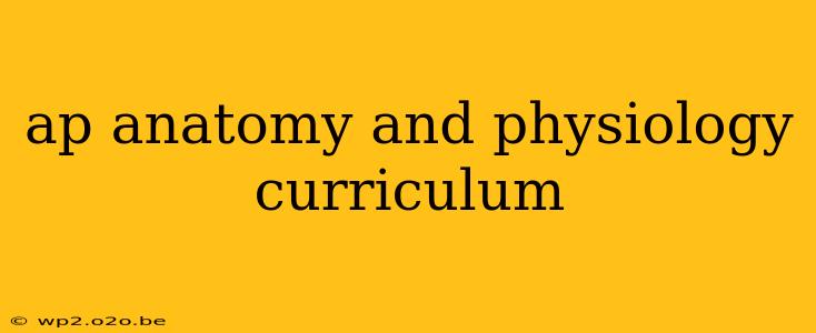 ap anatomy and physiology curriculum