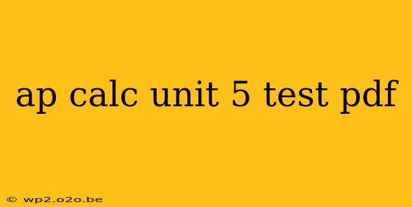 ap calc unit 5 test pdf