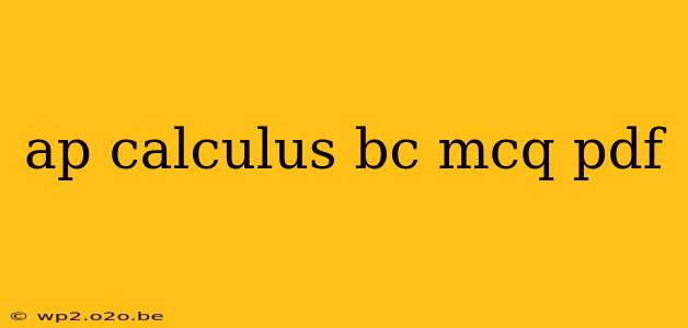 ap calculus bc mcq pdf