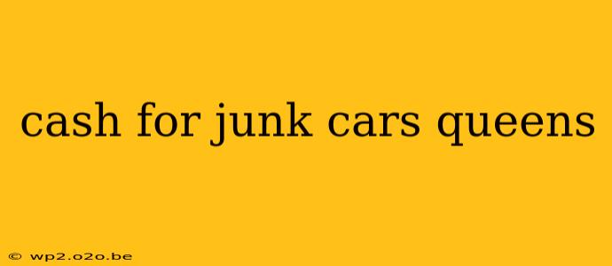 cash for junk cars queens