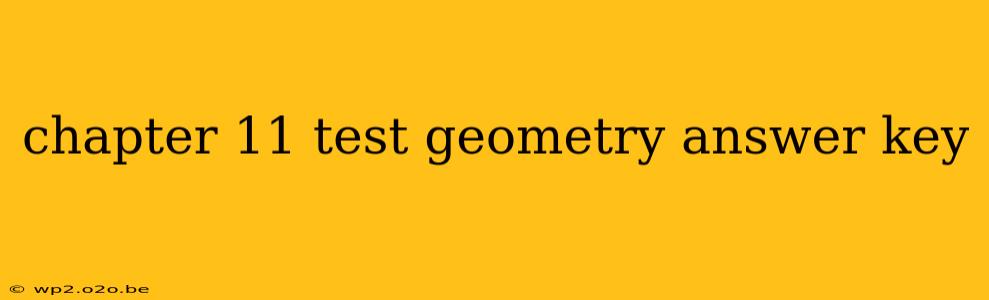 chapter 11 test geometry answer key