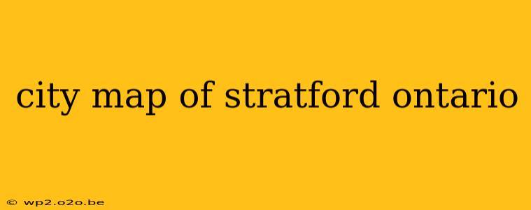 city map of stratford ontario