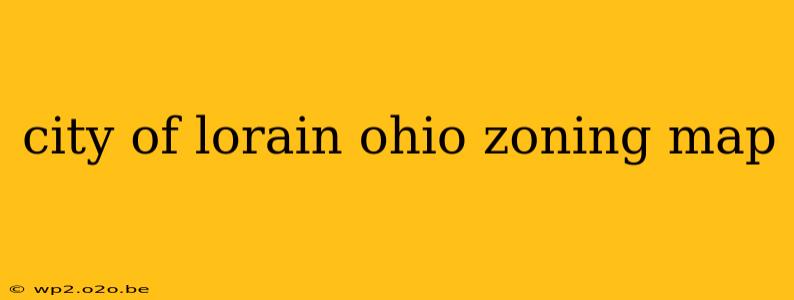 city of lorain ohio zoning map