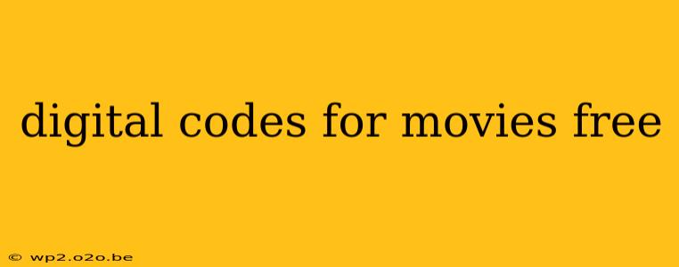 digital codes for movies free