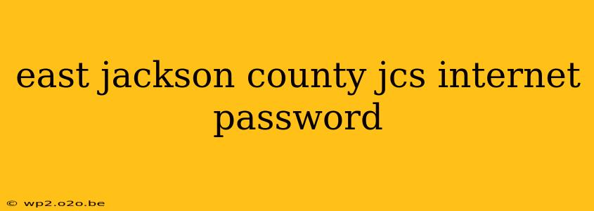 east jackson county jcs internet password