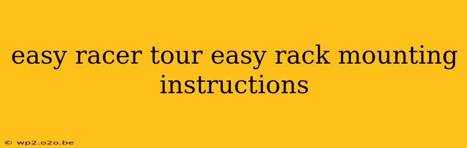 easy racer tour easy rack mounting instructions