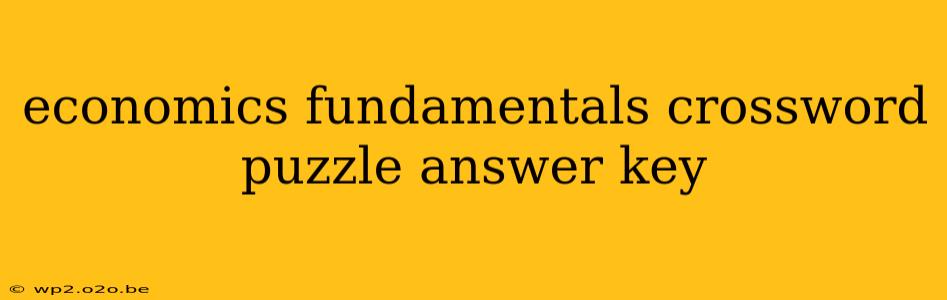 economics fundamentals crossword puzzle answer key