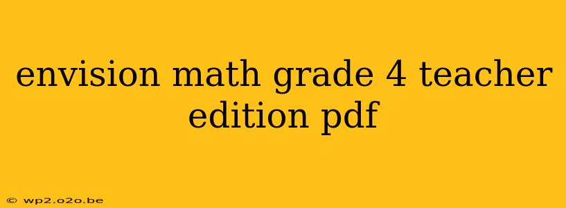 envision math grade 4 teacher edition pdf