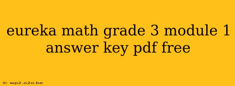 eureka math grade 3 module 1 answer key pdf free