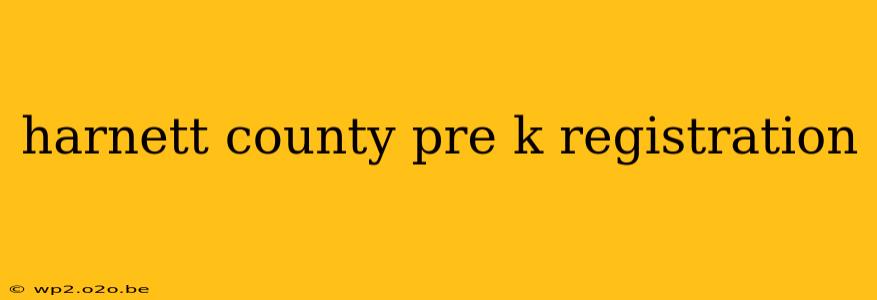 harnett county pre k registration