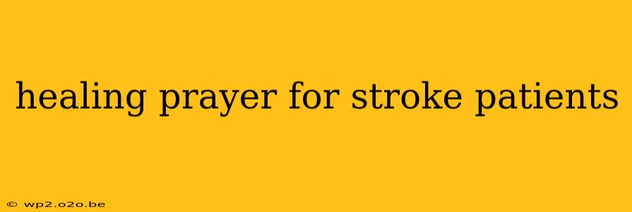 healing prayer for stroke patients