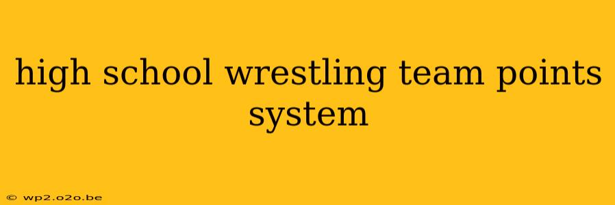 high school wrestling team points system