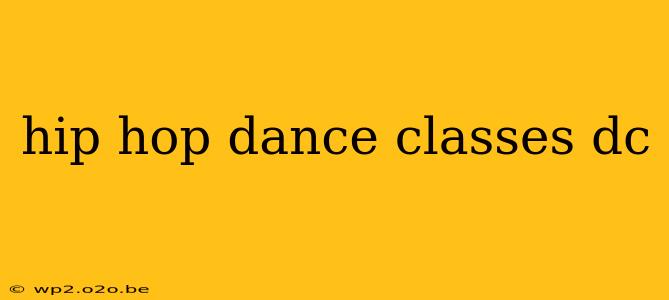 hip hop dance classes dc