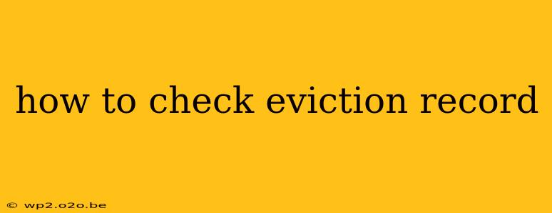 how to check eviction record