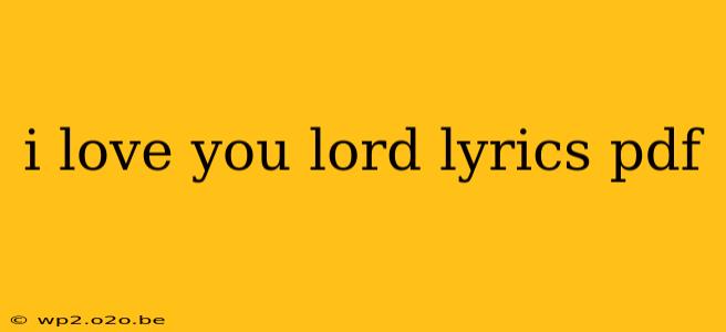 i love you lord lyrics pdf