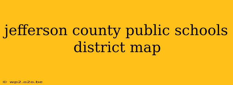 jefferson county public schools district map