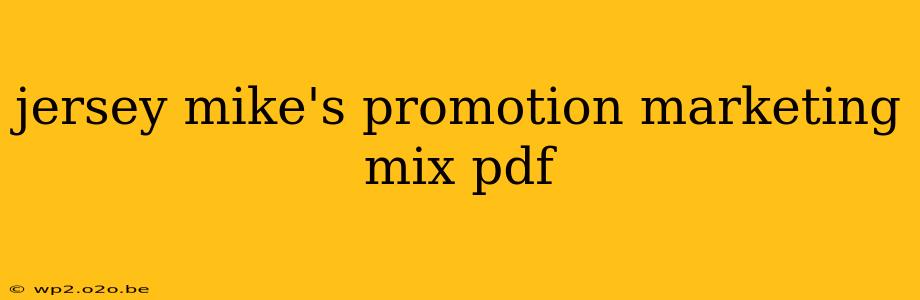 jersey mike's promotion marketing mix pdf