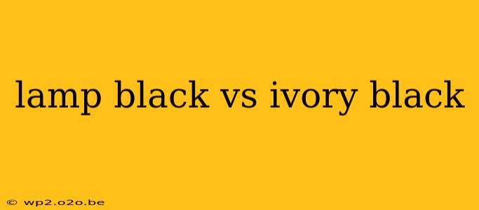 lamp black vs ivory black