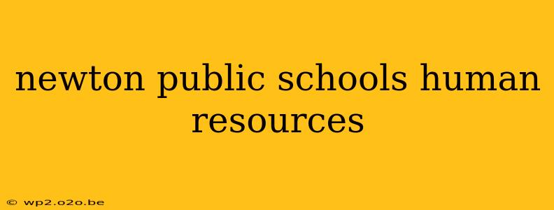 newton public schools human resources