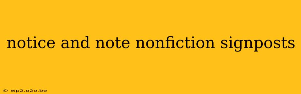 notice and note nonfiction signposts