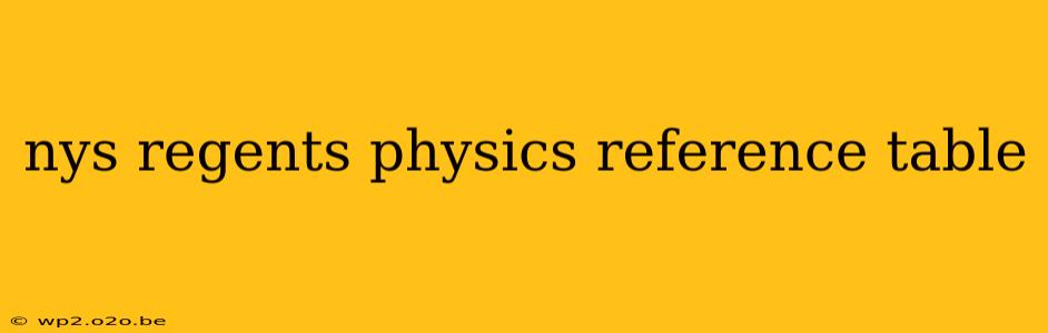 nys regents physics reference table