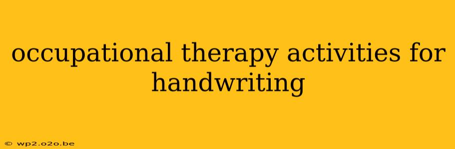 occupational therapy activities for handwriting