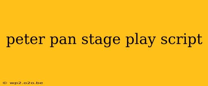 peter pan stage play script