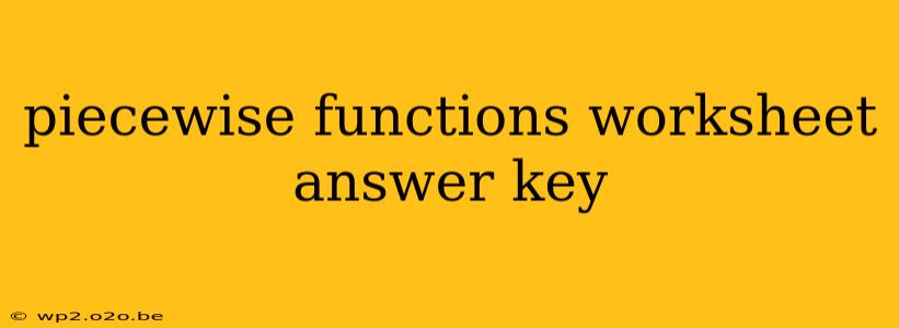 piecewise functions worksheet answer key