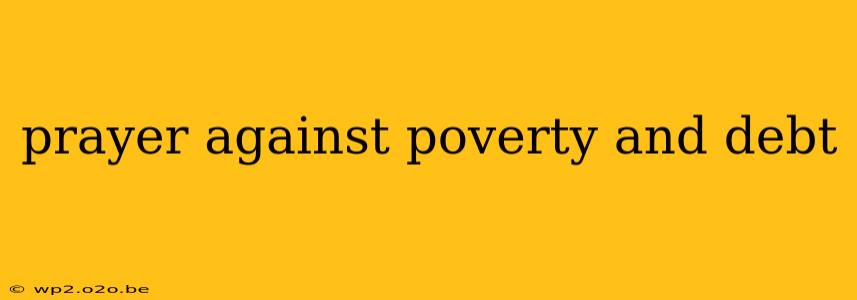 prayer against poverty and debt