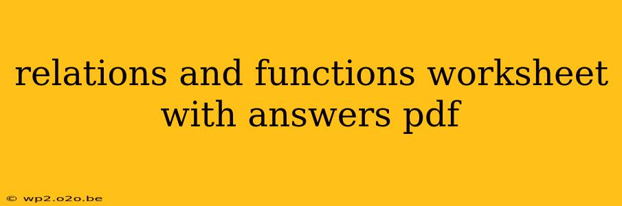 relations and functions worksheet with answers pdf