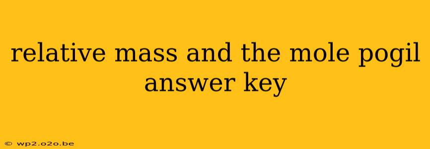 relative mass and the mole pogil answer key