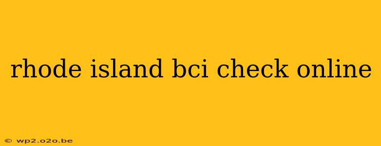 rhode island bci check online