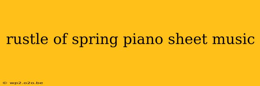 rustle of spring piano sheet music