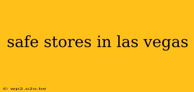 safe stores in las vegas