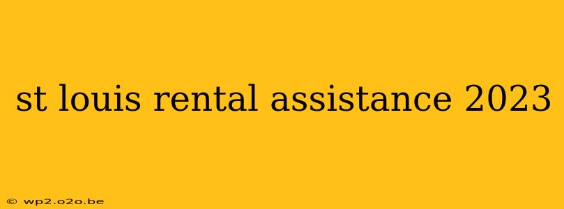 st louis rental assistance 2023