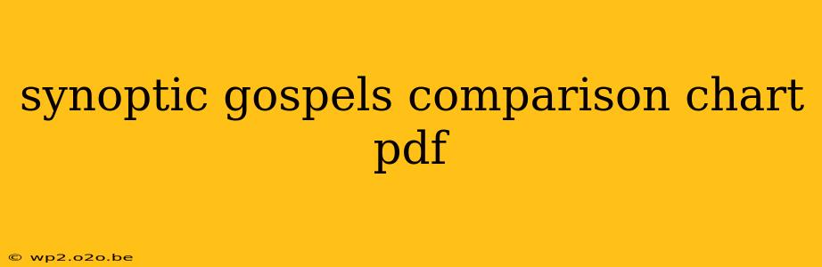 synoptic gospels comparison chart pdf