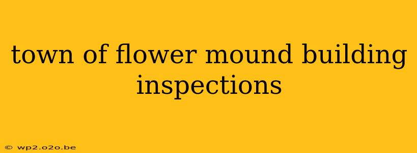 town of flower mound building inspections