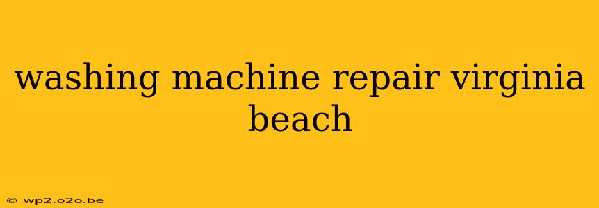 washing machine repair virginia beach