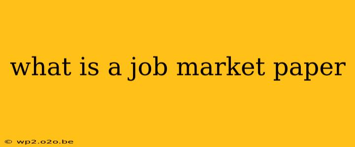 what is a job market paper